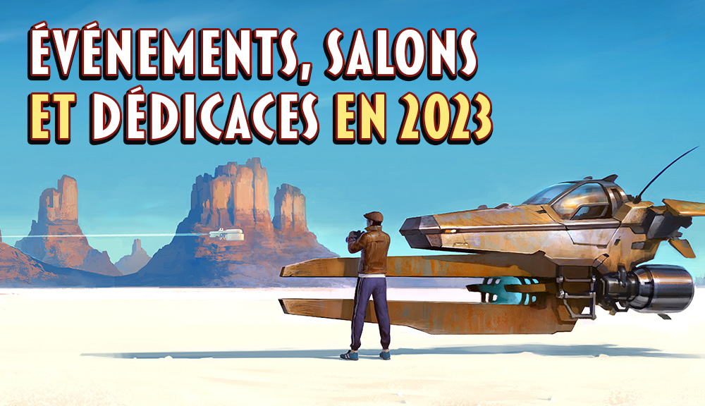 Événements, Salons et Dédicaces en 2023