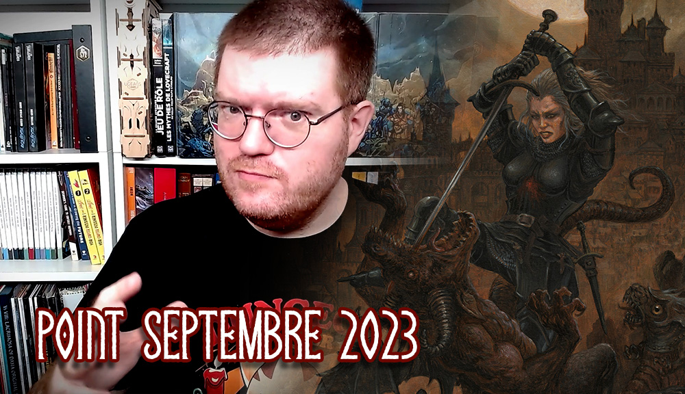 Point vidéo de septembre 2023 : Sans Cœur et au-delà