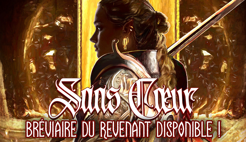 Sans Cœur : le Bréviaire du Revenant est disponible