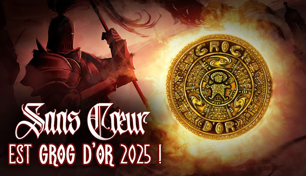 Sans Cœur est Grog d'Or 2025