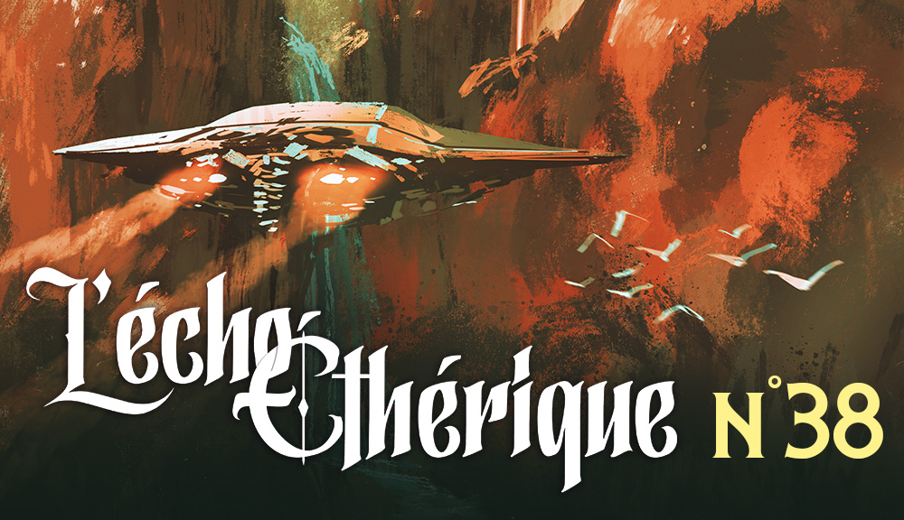 L'écho éthérique n°38 est disponible
